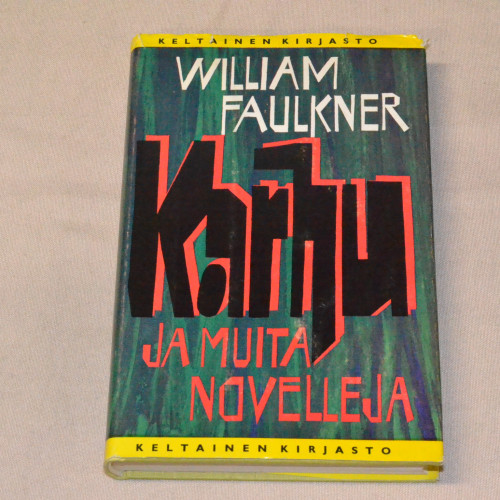 William Faulkner Karhu ja muita novelleja